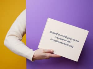 Statische und Dynamische Verfahren der Investitionsrechnung
